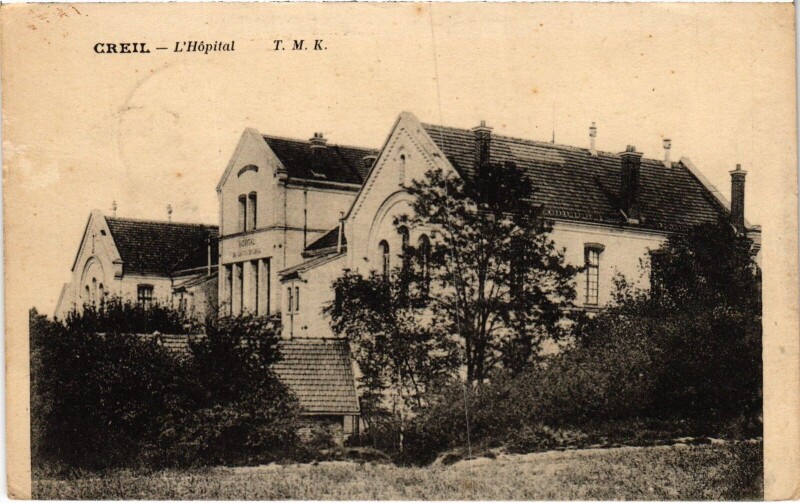 Carte postale ancienne Creil Hopital à Creil