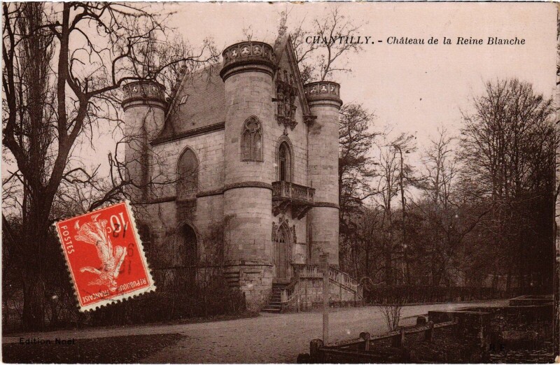 Carte postale ancienne Chantilly Le Chateau de la Reine-Blanche à Antilly