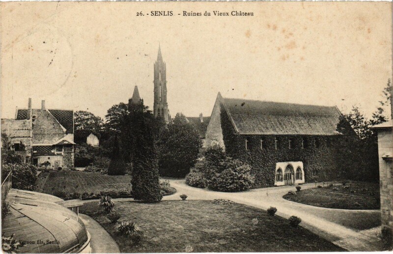 Carte postale ancienne Senlis Le Vieux Chateau Ruines à Senlis