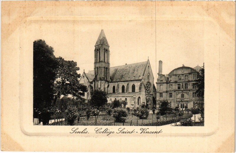Carte postale ancienne Senlis College Saint-Vincent à Senlis