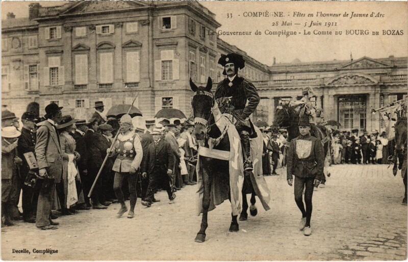 Carte postale ancienne Compiegne Fetes de Jeanne d'Arc Le GOuverneur