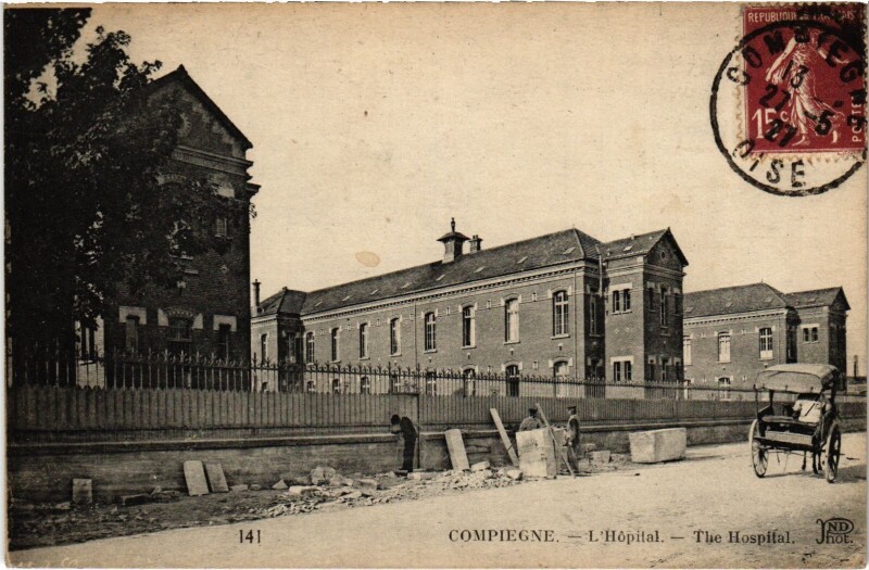 Carte postale ancienne Compiegne Hopital