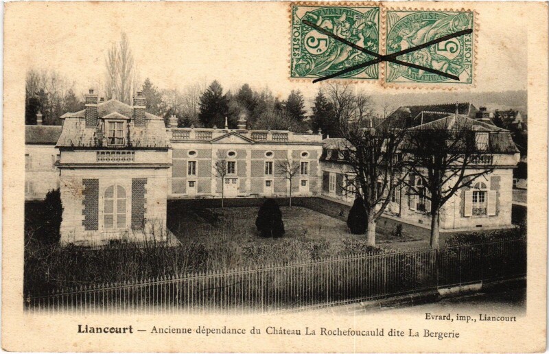 Carte postale ancienne Liancourt Chateau La Rochefoucauld La Bergerie à Liancourt