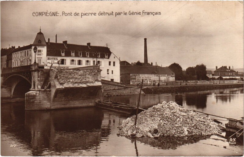 Carte postale ancienne Compiegne Pont de pierre détruit Guerre