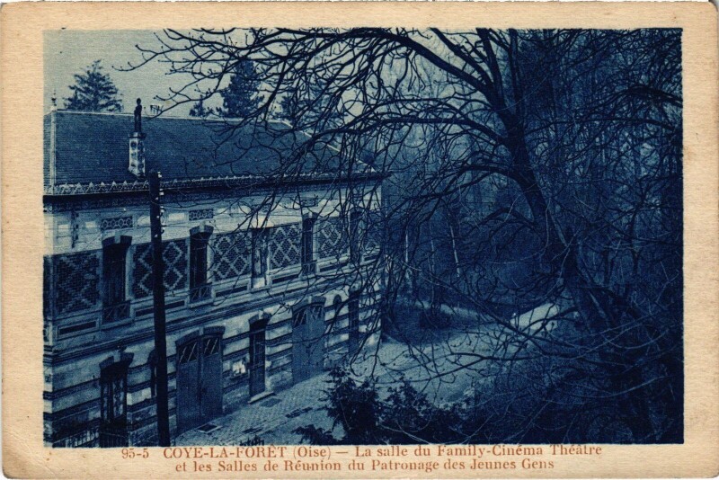 Carte postale ancienne Coye-la-Foret Family-Cinéma Théatre Patronage des jeunes gens