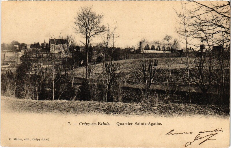 Carte postale ancienne Crépy-en-Valois Quartier Sainte-Agathe à Crépy-en-Valois