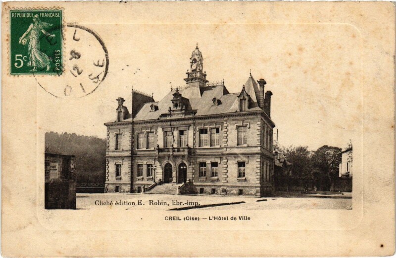 Carte postale ancienne Creil hotel de Ville à Creil