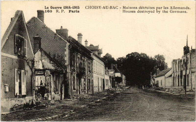 Carte postale ancienne Choisy-au-Bac maisons détruites Guerre à Choisy-au-Bac