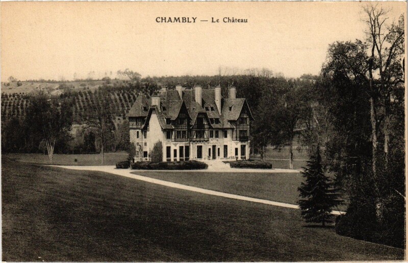 Carte postale ancienne Chambly Le Chateau à Chambly