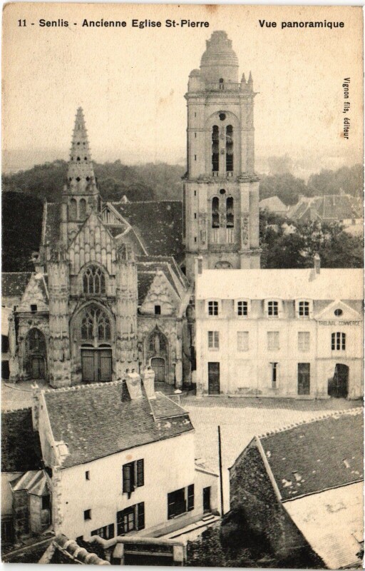 Carte postale ancienne Senlis Eglise Saint-Pierre à Senlis