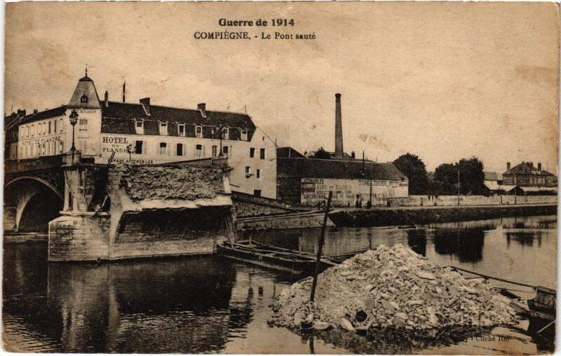 Carte postale ancienne Compiegne Le Pont Guerre