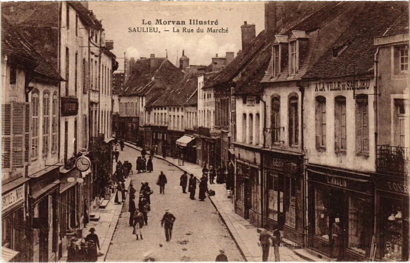 Carte postale ancienne Saulieu La Rue du Marche France à Saulieu