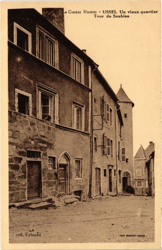 Carte postale ancienne Ussel un vieu quartier Tour de Soubise à Ussel