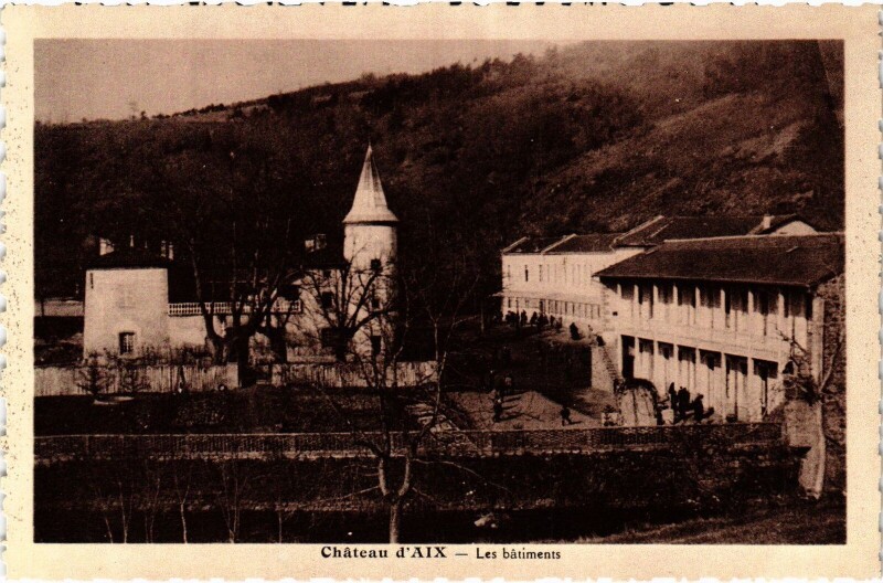 Carte postale ancienne Chateau de Aix Les batiments