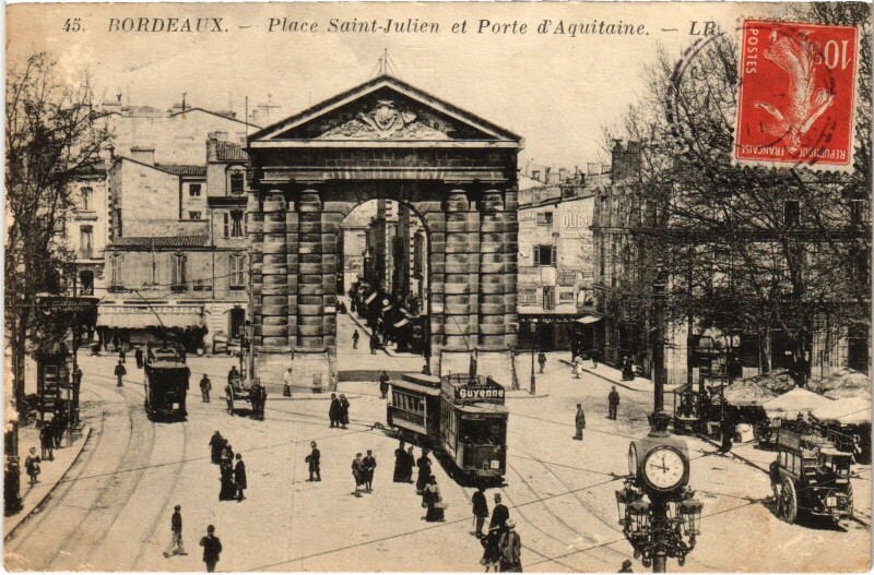 Carte postale ancienne Bordeaux place Saint-Julien Porte d'Aquitaine à Bordeaux