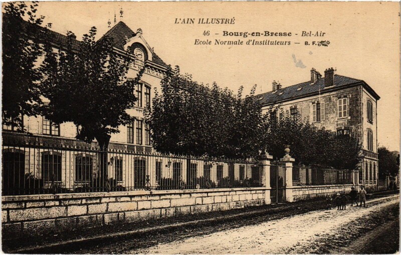 Carte postale ancienne Bourg-en-Bresse Bel-Air Ecole Normale d'instituteurs à Bourg-en-Bresse