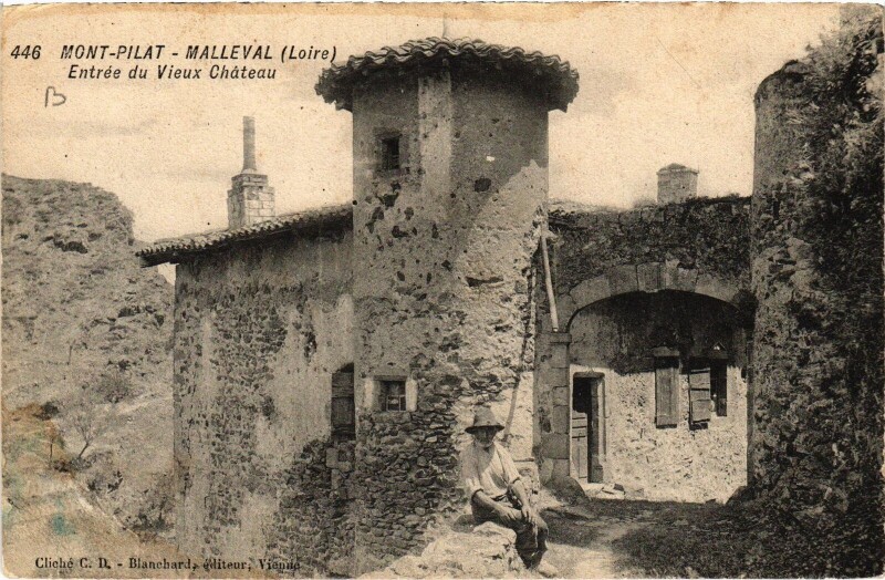 Carte postale ancienne Mont-Pilat Malleval Vieux Chateau à Malleval