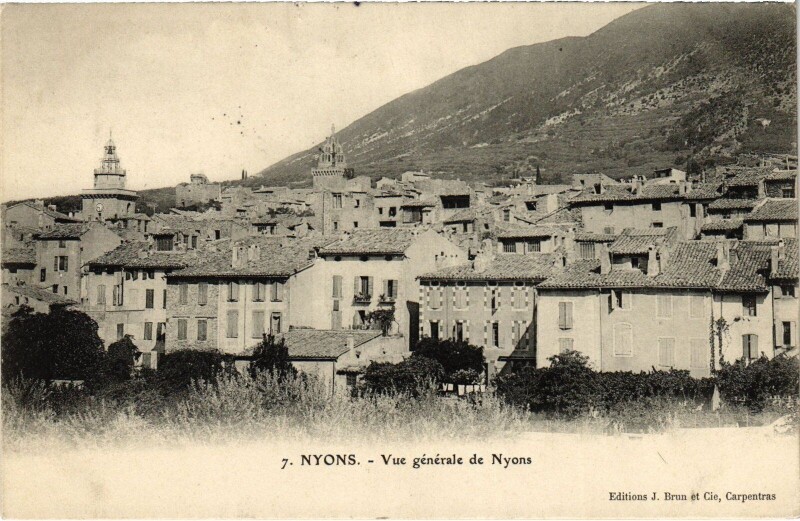 Carte postale ancienne Nyons vue générale à Nyons