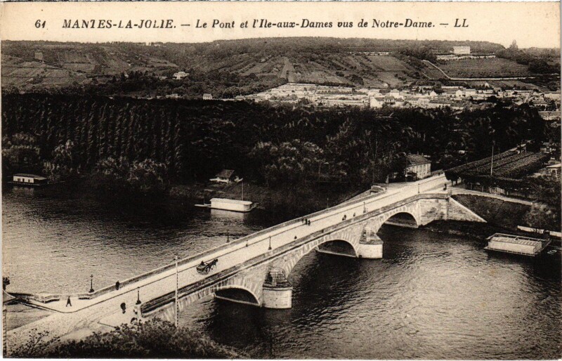 Carte postale ancienne Mantes-la-Jolie Le Pont et l'Ile-aux-Dames vus de Notre-Dame à Mantes-la-Jolie