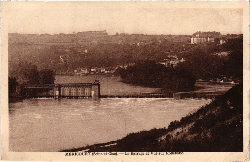 Carte postale ancienne Mericourt Le Barrage et Vue sur Rolleboise à Rolleboise