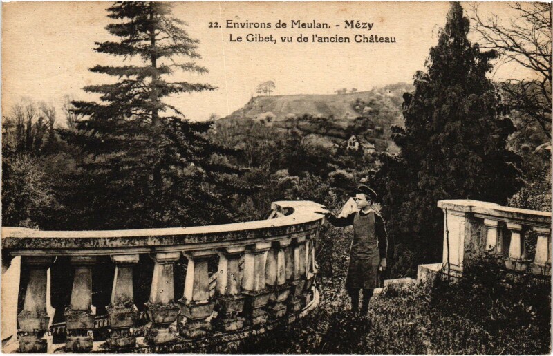 Carte postale ancienne Mezy Le Gibet - Vu de l'Ancien Chateau