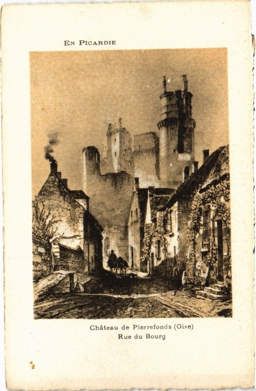 Carte postale ancienne Pierrefonds Le Chateau Rue du Bourg à Pierrefonds