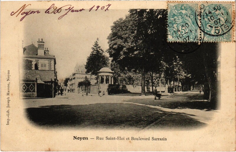 Carte postale ancienne Noyon Rue Saint-Eloi Bd Sarrazin à Noyon