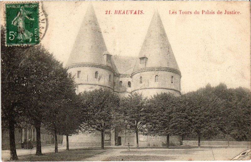 Carte postale ancienne Beauvais Palais du Justice les Tours à Beauvais