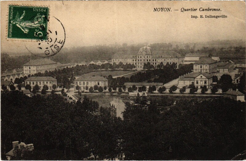 Carte postale ancienne Noyon Quartier Cambronne à Noyon