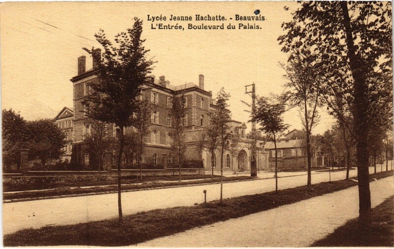 Carte postale ancienne Beauvais Lycée Jeanne Hachette Bd du Palais à Beauvais