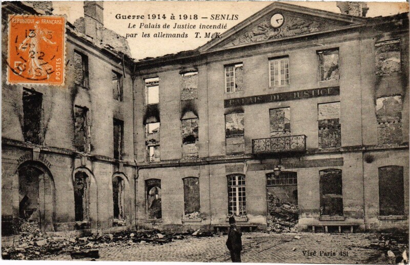 Carte postale ancienne Senlis palais du Justice Guerre à Senlis