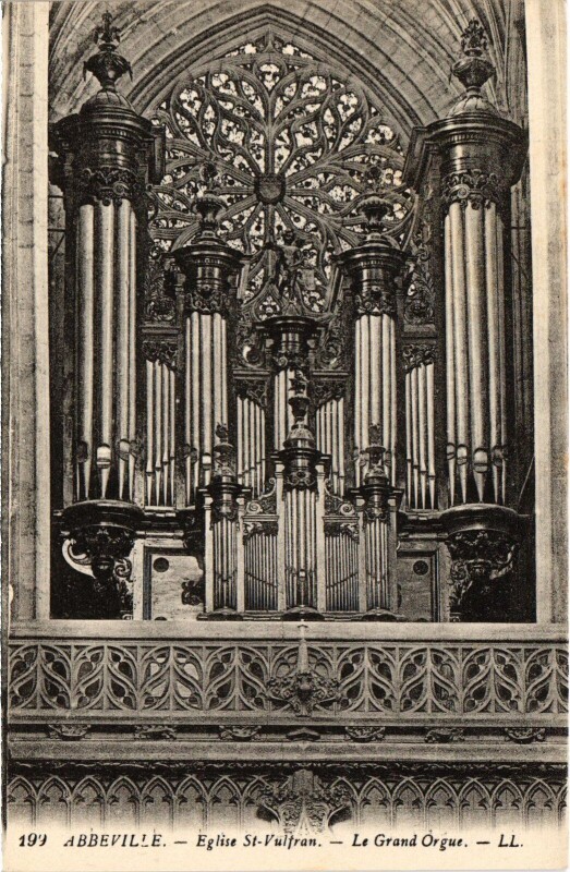 Carte postale ancienne Abbeville Eglise Saint-Vulfran Le Grand Orgue à Abbeville