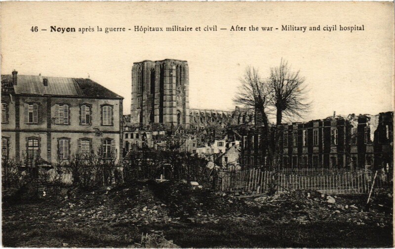 Carte postale ancienne Noyon Hopital militaire et Civile Guerre à Noyon