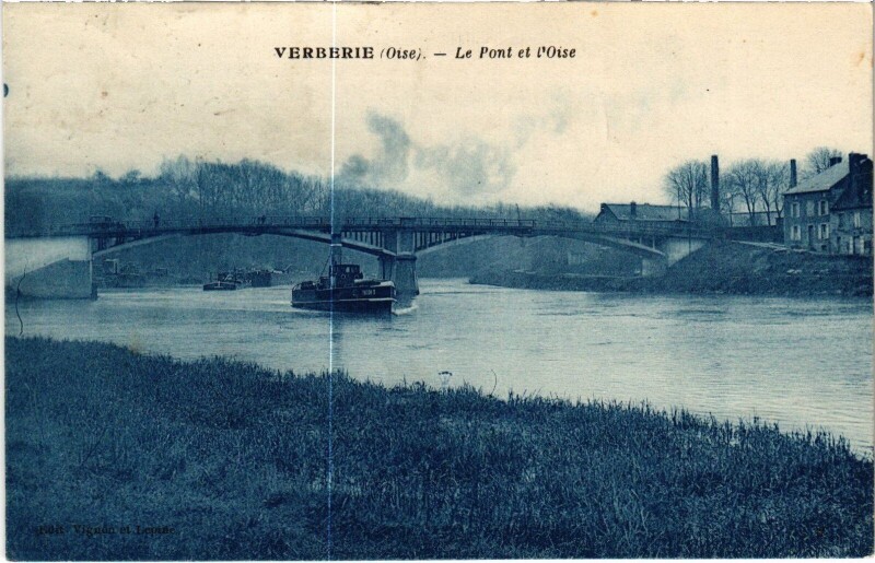 Carte postale ancienne Verberie Le Pont et Oise à Verberie