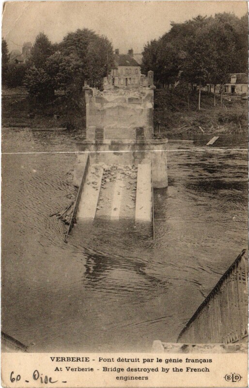 Carte postale ancienne Verberie Pont détruit Guerre à Verberie