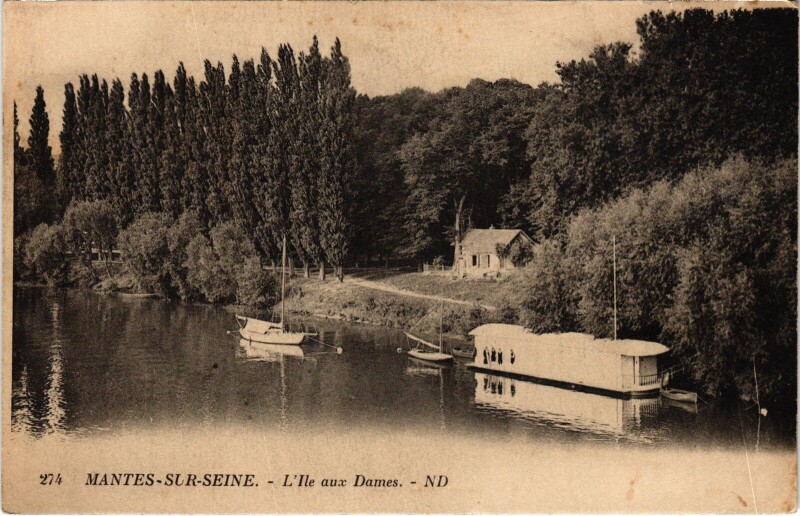 Carte postale ancienne Mantes-la-Jolie I'Ile aud Dames à Mantes-la-Jolie