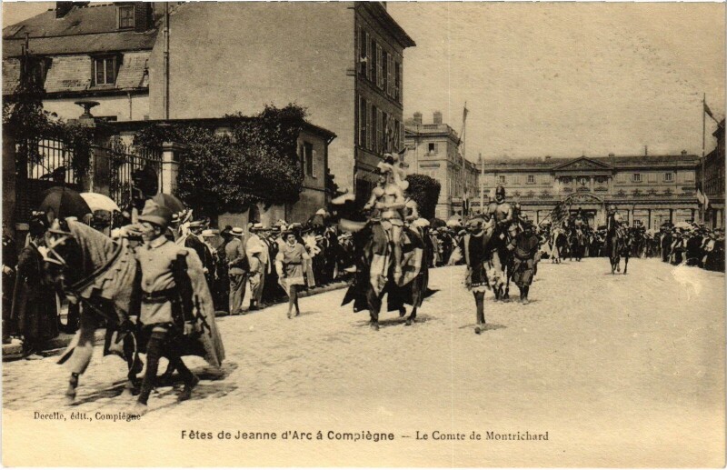 Carte postale ancienne Compiegne Fetes de Jeanne d'Arc Comte de Montrichard