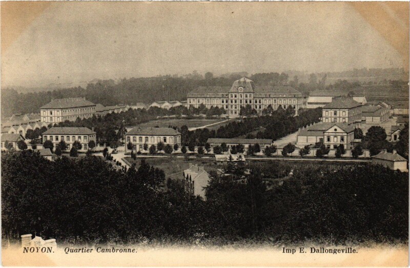 Carte postale ancienne Noyon Quartier Cambronne à Noyon