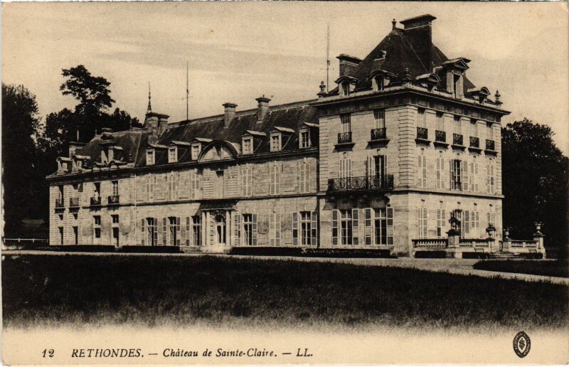 Carte postale ancienne Rethondes Le Chateau de Sainte-Claire à Rethondes