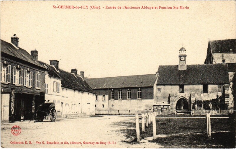 Carte postale ancienne Saint-Germer-de-Fly Ancienne Abbaye Pension Sainte-Marie à Saint-Germer-de-Fly