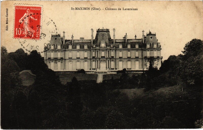 Carte postale ancienne Saint-Maximin Le Chateau de Laversines à Laversines