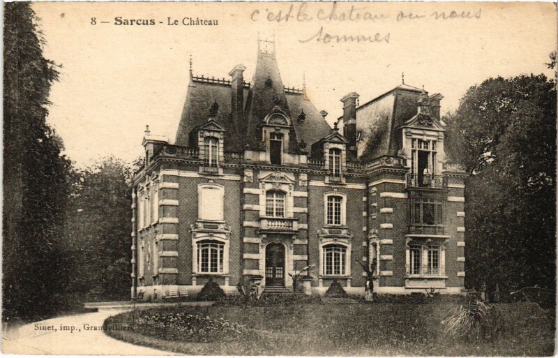 Carte postale ancienne Sarcus Le Chateau à Sarcus