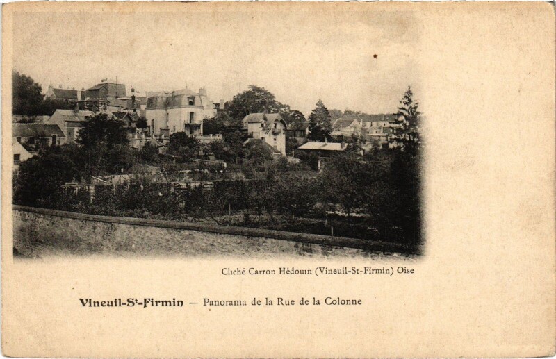 Carte postale ancienne Vineuil-Saint-Firmin Panorama Rue del a Colonne à Vineuil-Saint-Firmin