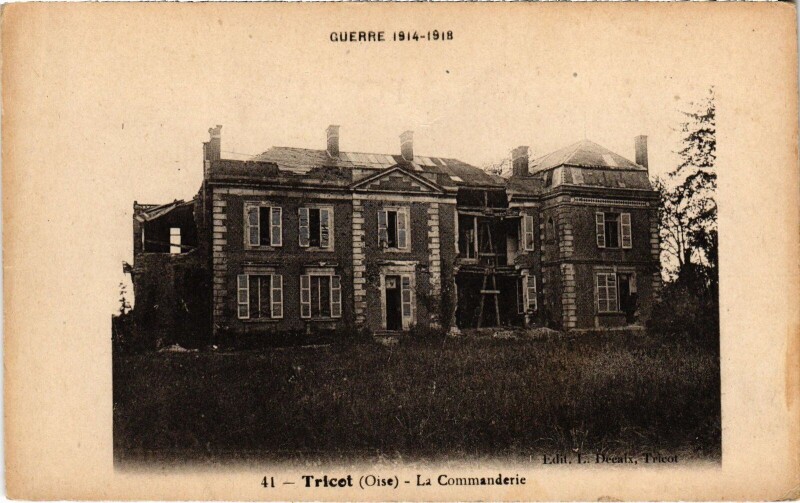 Carte postale ancienne Tricot La Commanderie Guerre à Tricot
