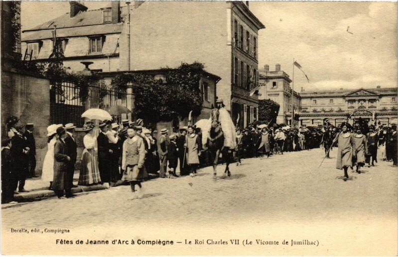 Carte postale ancienne Fetes de Jeanne d'Arc Compiegne Roi Charles Vii