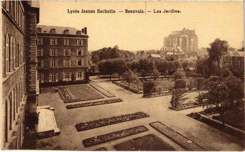 Carte postale ancienne Beauvais Lycée Jeanne Hachette Les Jardins à Beauvais