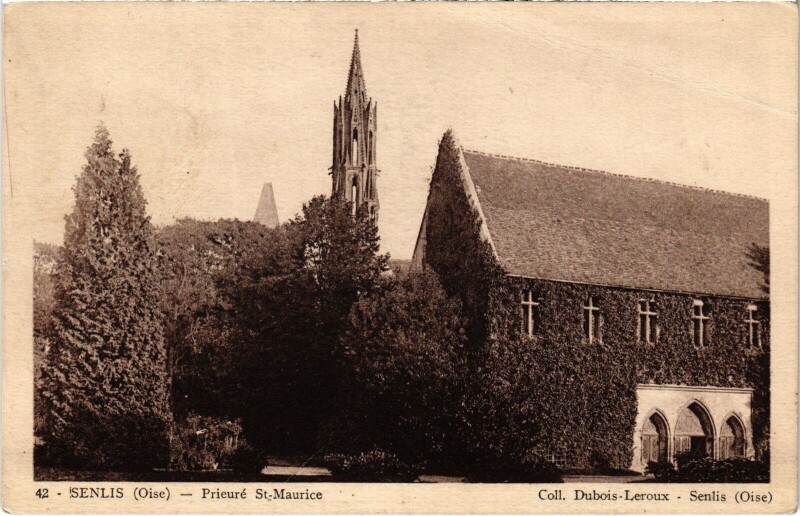 Carte postale ancienne Senlis Prieuré Saint-Maurice à Saint-Maur