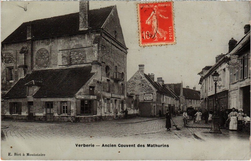 Carte postale ancienne Verberie Couvent des Mathurins à Verberie