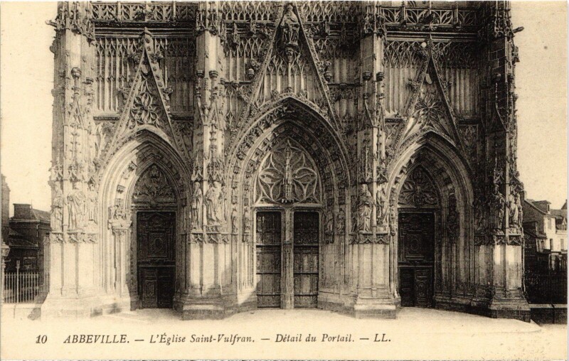 Carte postale ancienne Abbeville Eglise Saint-Vulfran Le Portail à Abbeville