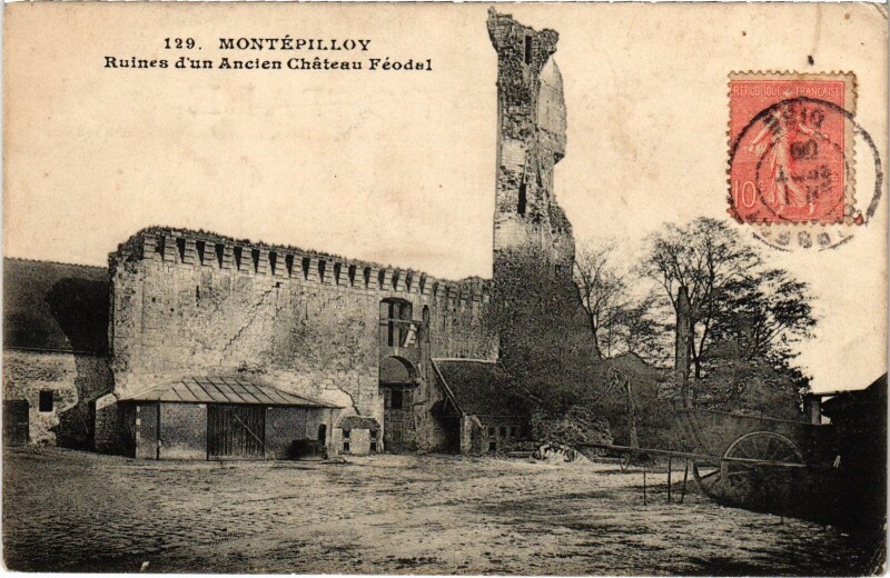 Carte postale ancienne Montépilloy Ruines Chateau féodal à Montépilloy